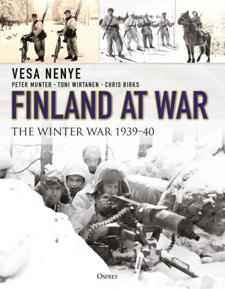 Finland at War: The Winter War 1939-40