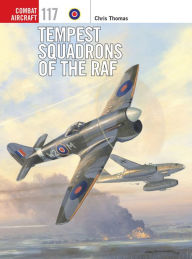 Title: Tempest Squadrons of the RAF, Author: Chris Thomas