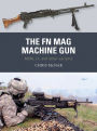 The FN MAG Machine Gun: M240, L7, and other variants