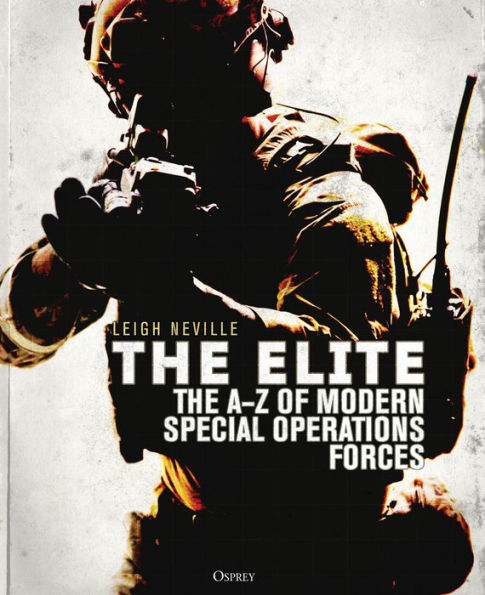 The Elite: The A-Z of Modern Special Operations Forces