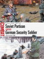 Soviet Partisan vs German Security Soldier: Eastern Front 1941-44