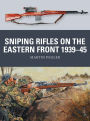 Sniping Rifles on the Eastern Front 1939-45