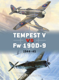 Download epub books for nook Tempest V vs Fw 190D-9: 1944-45 by Robert Forsyth, Jim Laurier, Gareth Hector 9781472829252 CHM ePub iBook in English