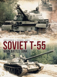 Ebook download gratis Soviet T-55 Main Battle Tank 9781472838551  (English literature) by James Kinnear, Stephen Sewell, Andrey Aksenov