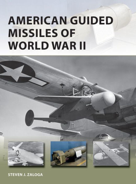 American Guided Missiles of World War II