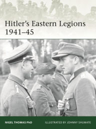 Title: Hitler's Eastern Legions 1942-45, Author: Nigel Thomas