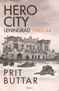 Hero City: Leningrad 1943-44