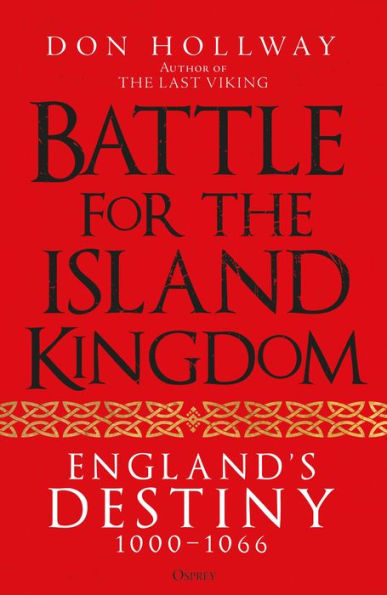 Battle for the Island Kingdom: England's Destiny 1000-1066
