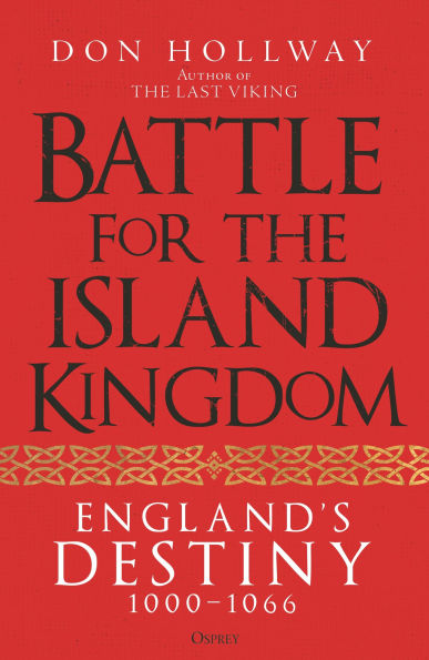 Battle for the Island Kingdom: England's Destiny 1000-1066