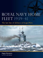 Royal Navy Home Fleet 1939-41: The last line of defence at Scapa Flow