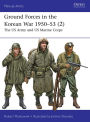 Ground Forces in the Korean War 1950-53 (2): The US Army and US Marine Corps