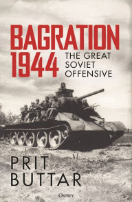 Bagration 1944: The Great Soviet Offensive
