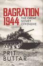 Bagration 1944: The Great Soviet Offensive