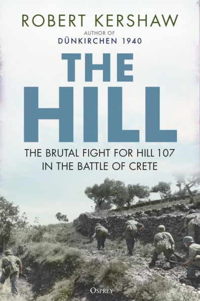 The Hill: The brutal fight for Hill 107 in the Battle of Crete