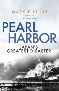 Title: Pearl Harbor: Japan's Greatest Disaster, Author: Mark Stille