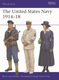 Title: The United States Navy 1914-18, Author: Brian Lane Herder