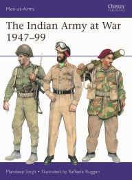 Title: The Indian Army at War 1947-99, Author: Mandeep Singh