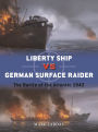 US Liberty Ship vs German Surface Raider: The Battle of the Atlantic 1942