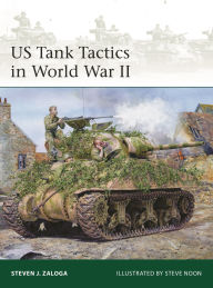 Title: US Tank Tactics in World War II, Author: Steven J. Zaloga