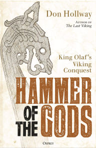 Title: Hammer of the Gods: King Olaf's Viking Conquest, Author: Don Hollway