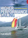 Higher Performance Sailing: Faster Handling Techniques