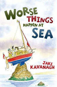 Title: Worse Things Happen at Sea, Author: Jake Kavanagh
