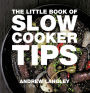 The Little Book of Slow Cooker Tips