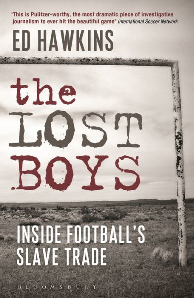 The Lost Boys: Inside Football's Slave Trade