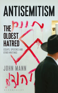 Title: Antisemitism: The Oldest Hatred, Author: John Mann