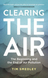 Epub free book downloads Clearing the Air: SHORTLISTED FOR THE ROYAL SOCIETY SCIENCE BOOK PRIZE 2019 CHM MOBI