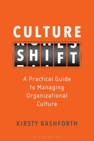 Free audiobooks online no download Culture Shift: A Practical Guide to Managing Organizational Culture by Kirsty Bashforth English version 9781472966209