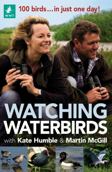 Watching Waterbirds with Kate Humble and Martin McGill: 100 birds ... in just one day!