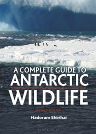 Title: A Complete Guide to Antarctic Wildlife, Author: Hadoram Shirihai