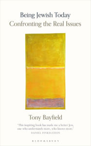 Title: Being Jewish Today: Confronting the Real Issues, Author: Tony Bayfield