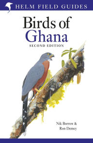 Title: Field Guide to the Birds of Ghana: Second Edition, Author: Nik Borrow