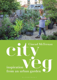 Title: City Veg: Inspiration from an Urban Garden, Author: Cinead McTernan