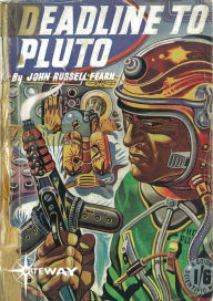 Title: Deadline to Pluto, Author: John Russell Fearn