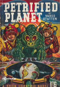 Title: The Petrified Planet, Author: John Russell Fearn