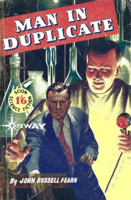 Title: Man in Duplicate, Author: John Russell Fearn