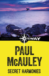 Title: Secret Harmonies, Author: Paul McAuley