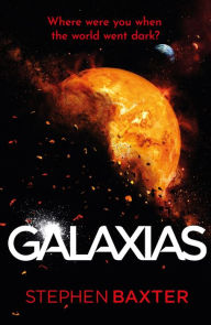 Title: Galaxias, Author: Stephen Baxter