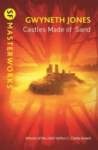 Title: Castles Made Of Sand, Author: Gwyneth Jones