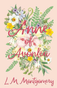 Title: Anne of Avonlea, Author: Lucy Maud Montgomery