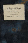 Alleys of Peril (Leather Lightning)