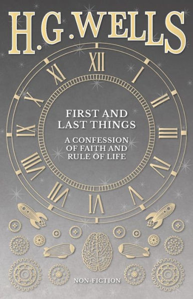 First and Last Things: A Confession of Faith and Rule of Life