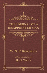Title: The Journal of a Disappointed Man, Author: W N P Barbellion
