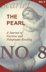 Title: The Pearl - A Journal of Facetiae and Voluptuous Reading - No. 8, Author: Various