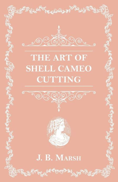 The Art Of Shell Cameo Cutting