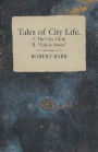Tales of City Life. I. The City Clerk II.