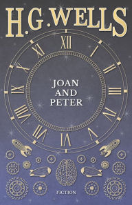 Title: Joan and Peter, Author: H. G. Wells